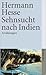 Sehnsucht nach Indien  by Hermann Hesse