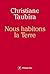 Nous habitons la Terre by Christiane Taubira