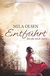 Bis du mich liebst by Mila Olsen