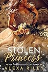 Stolen Princess by Alexa Riley