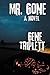 Mr. Gone by Gene Triplett
