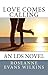 Love Comes Calling: An LDS Novel (California Connections Book 2)