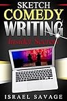 Sketch Comedy Writing by Israel Savage