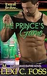 The Prince's Game by Lexi C. Foss