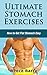 Ultimate Stomach Exercise: How to Get Flat Stomach