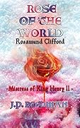 Mistress of the Maze: The Legend of Rosamund Clifford (Medieval Babes: Tales of Little-Known Ladies Book 2)