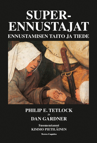Superennustajat: Ennustamisen taito ja tiede