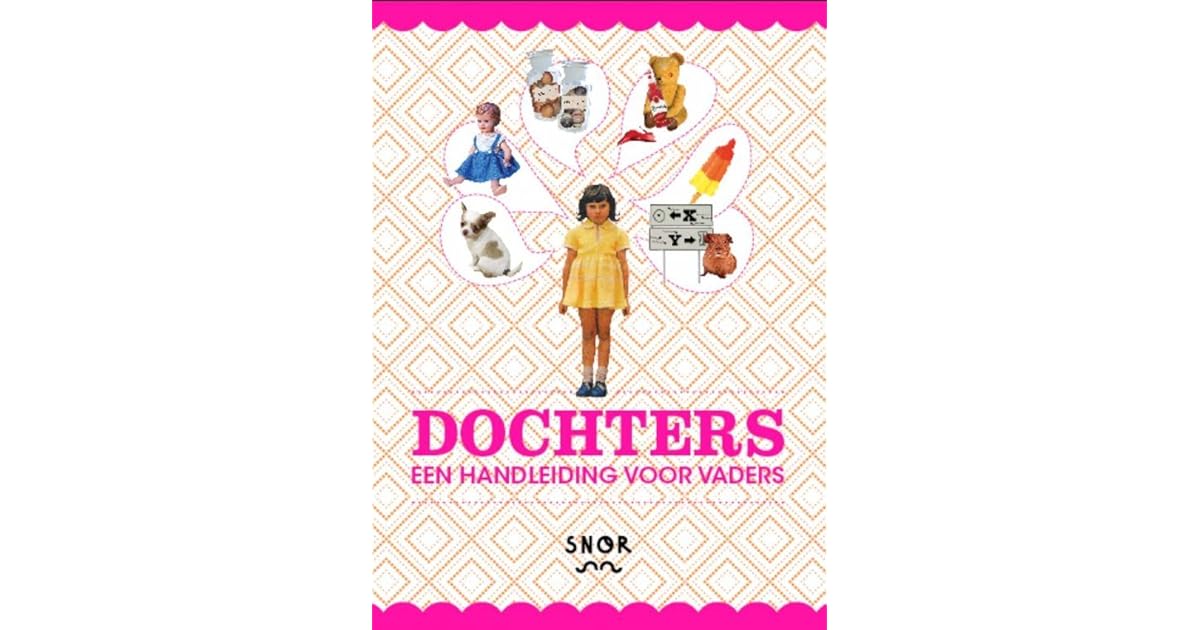 Dochters, een handleiding voor vaders by Gerard Janssen