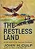 The Restless Land by John H. Culp