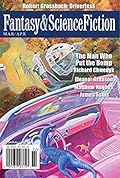 The Magazine of Fantasy & Science Fiction, March/April 2017