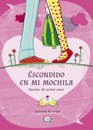 Escondido en mi mochila: Apuntes del primer amor