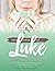 The Book of Luke Journal: One Chapter A Day