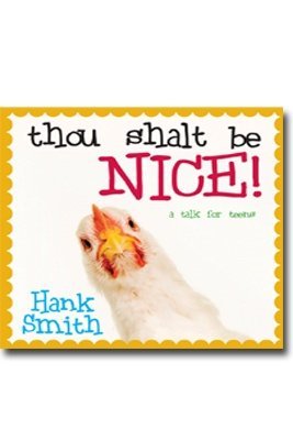 Thou Shalt Be Nice!
