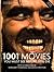 1001 Movies You Must See Before You Die by Steven Jay Schneider 1001 Movies You Must See Before You Die by Steven Jay Schneider
