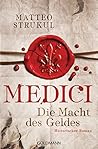 Medici - Die Macht des Geldes by Matteo Strukul