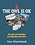 The Owl Is Ok by Lee Marsland