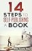 14 Steps to Self-Publishing a Book by Mike Kowis