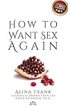 How to Want Sex A...