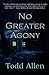 No Greater Agony