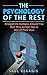 The Psychology of The Rest: Analyze the Humans Around You that They Accept You as One of Their Own