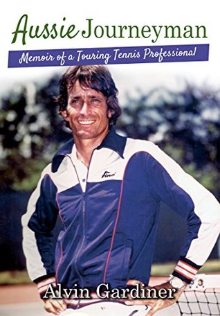 Aussie Journeyman: Memoir of a Touring Tennis Professional (Kindle Edition)