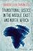 Transitional Justice in the Middle East and North Africa