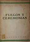 Fuegos y ceremonias by Rosamel del Valle