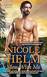 Mess with Me (Mile High Romance #2)