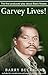 GarveyLives!: The First Pro...