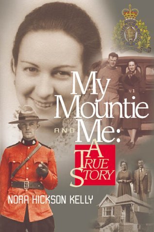 My Mountie & Me: A True Story (Paperback)