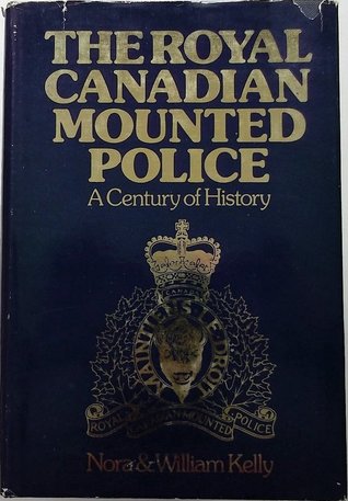 The Royal Canadian Mounted Police: A century of history, 1873-1973