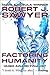 Factoring Humanity