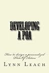 DEVELOPING A POA: How To Design A Personalized Plan Of Action (The MENTOR WITH LYNN Marketing Series Book 6) DEVELOPING A POA: How To Design A Personalized Plan Of Action (The MENTOR WITH LYNN Marketing Series Book 6)