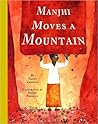 Manjhi Moves a Mountain by Nancy Churnin