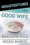 Misadventures of a Good Wife (Misadventures, #6)