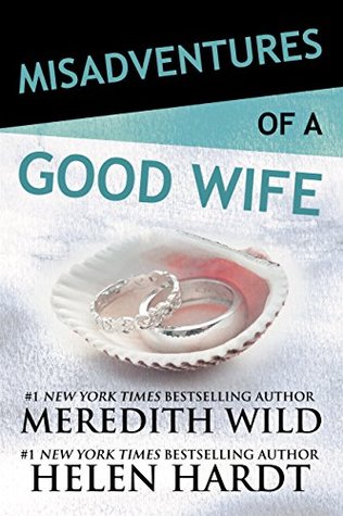 Misadventures of a Good Wife (Misadventures, #6)