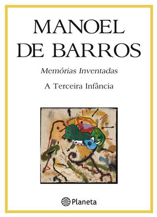 Memorias Inventadas: A Terceira Infancia (Portuguese Edition)