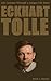 Eckhart Tolle by Doris J. Barnes