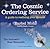 The Cosmic Ordering Service
