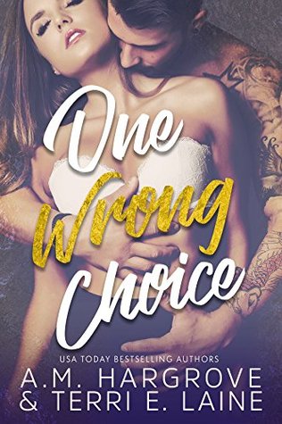 One Wrong Choice (Cruel & Beautiful, #3)