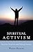 Spiritual Activism: Keys fo...