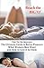 The To-Do Manual: The Ultimate Guide to Better Pleasure: What Women/Men Want and How to Give it to Them