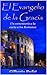El Evangelio de la Gracia: Un comentario a la carta a los Romanos (Spanish Edition)
