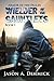 Wielder of the Gauntlets by Jason A. Dimmick