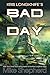 Kris Longknife's Bad Day (Kris Longknife, #14.9) by Mike Shepherd