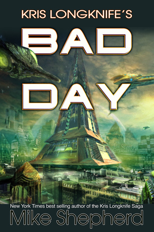 Kris Longknife's Bad Day (Kris Longknife, #14.9)