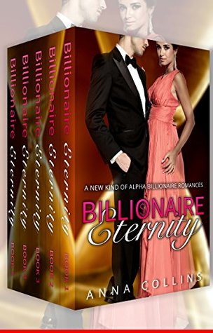 Billionaire Eternity: Book 1-5 (Kindle Edition)