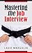Mastering the Job Interview by Lavie Margolin