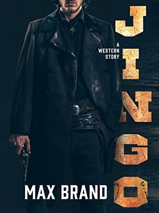 Jingo: A Western Story (Kindle Edition)