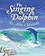 The Singing Dolphin / Te Aihe i Waiata